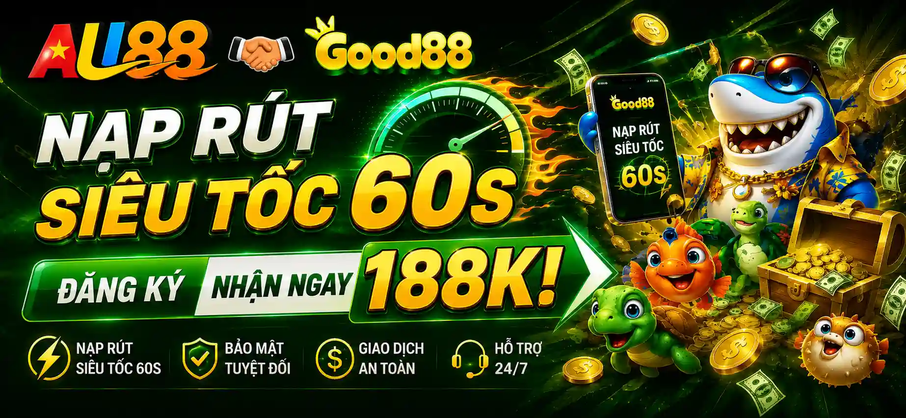 Nạp/Rút GOOD88 dưới 60s - Tân Thủ nhận 188K khởi nghiệp