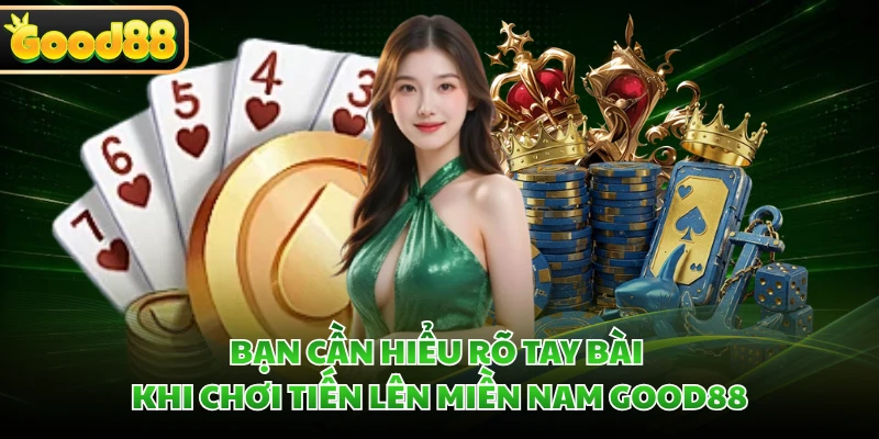 Tiến Lên Miền Nam GOOD88 - Luật Chơi Đơn Giản Với 52 Lá Bài 3 Bạn cần hiểu rõ tay bài khi chơi tiến lên miền Nam GOOD88