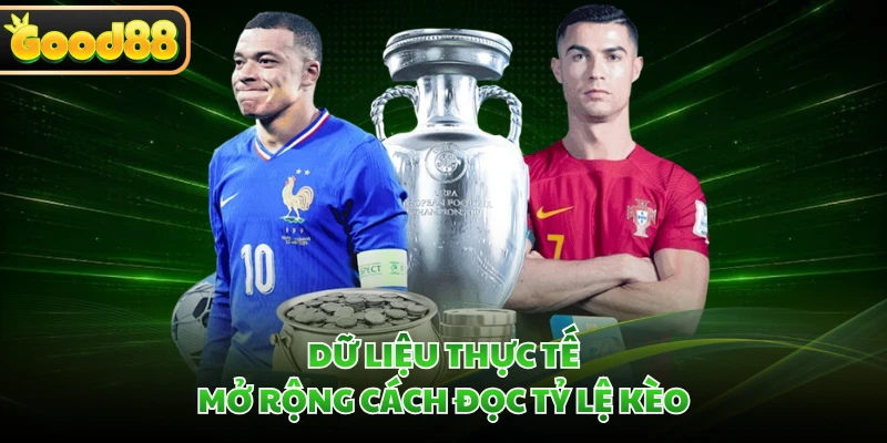 Cách Đọc Tỷ Lệ Kèo Chuẩn Tại GOOD88 - Giải Mã Từ A-Z 4 Dữ liệu thực tế mở rộng cách đọc tỷ lệ kèo