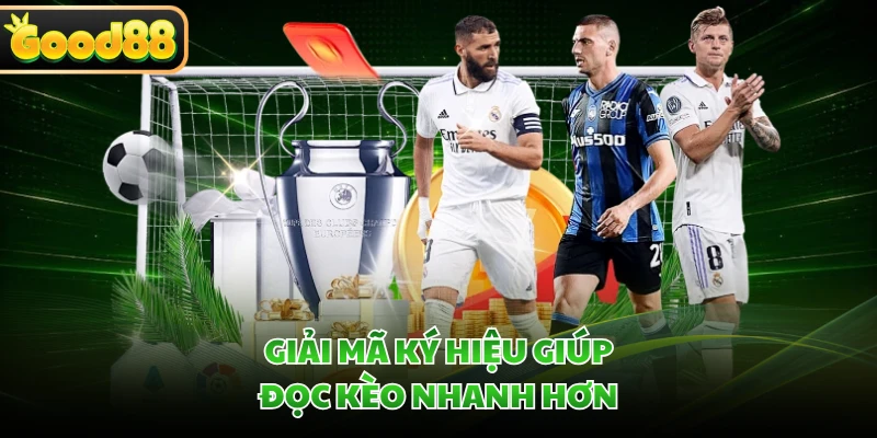 Cách Đọc Tỷ Lệ Kèo Chuẩn Tại GOOD88 - Giải Mã Từ A-Z 2 Giải mã ký hiệu giúp đọc kèo nhanh hơn
